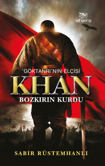 KHAN 'Göktanrı'nın Elçisi