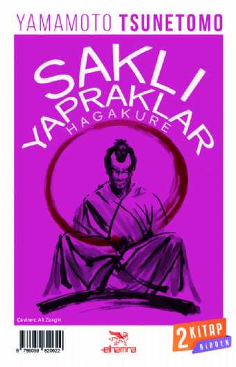 HAGAKURE - Saklı Yapraklar Samuray'ın Yolu